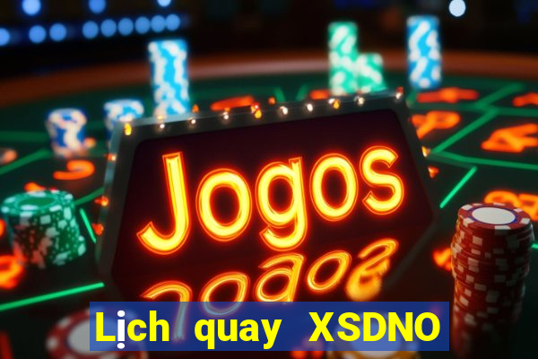 Lịch quay XSDNO ngày 3