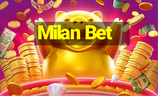 Milan Bet