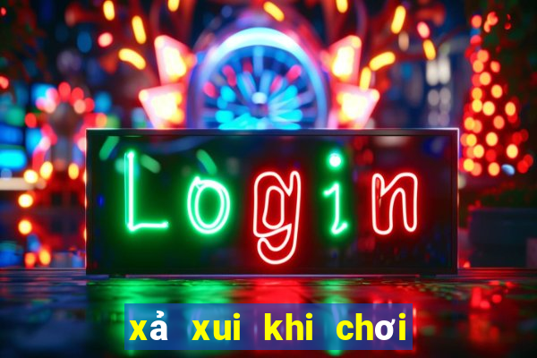 xả xui khi chơi nổ hũ