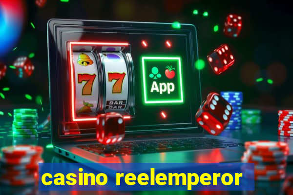 casino reelemperor