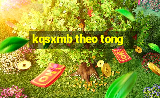 kqsxmb theo tong