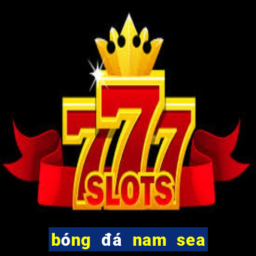 bóng đá nam sea games 32