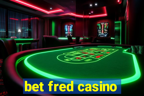 bet fred casino