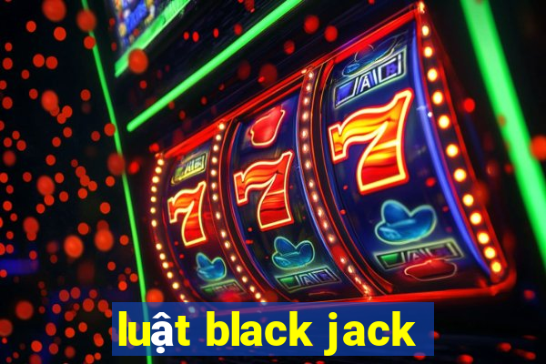 luật black jack