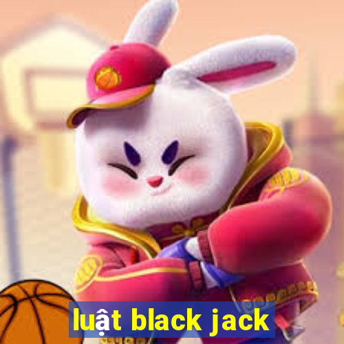 luật black jack