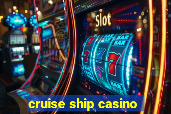 cruise ship casino