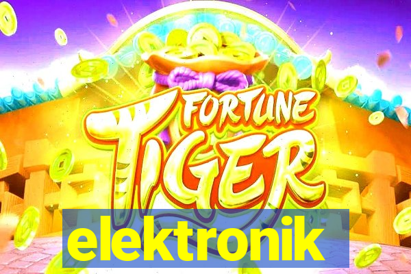 elektronik