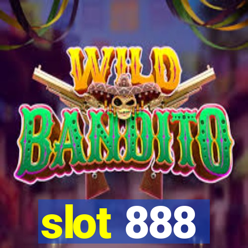 slot 888