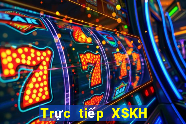 Trực tiếp XSKH ngày 31