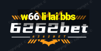 w66 li lai bbs