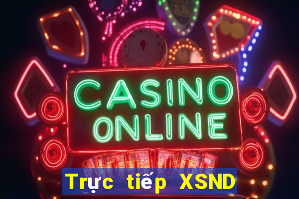 Trực tiếp XSND ngày 25