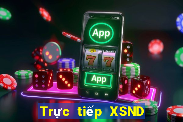 Trực tiếp XSND ngày 25