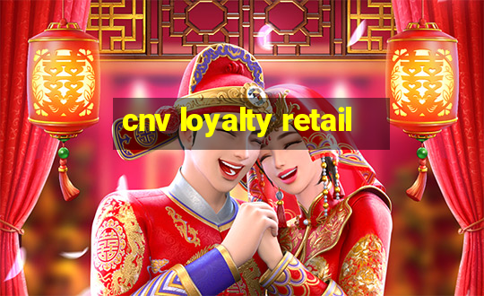 cnv loyalty retail