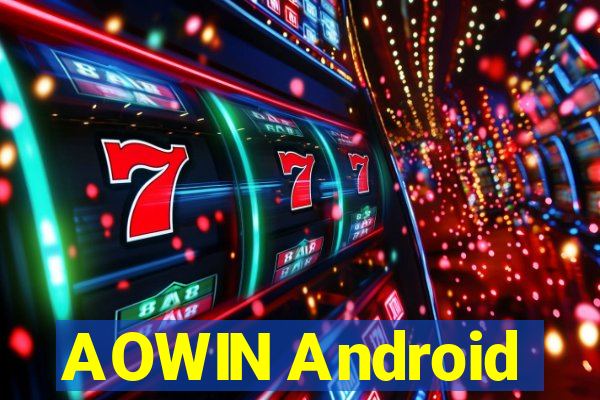 AOWIN Android