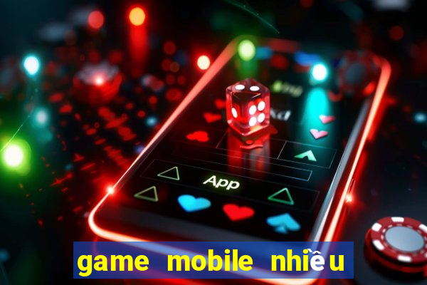 game mobile nhiều người chơi nhất