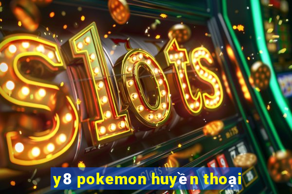 y8 pokemon huyền thoại