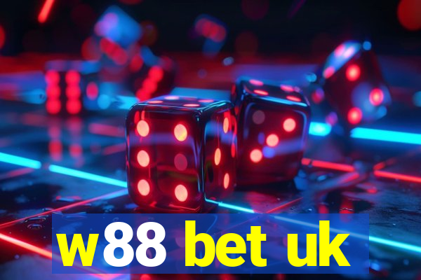 w88 bet uk