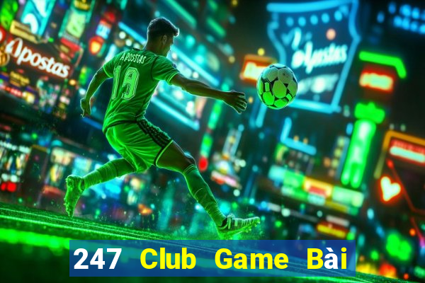 247 Club Game Bài Fa88 Apk