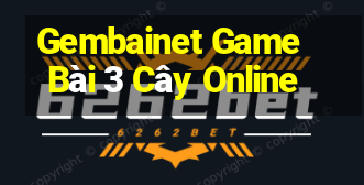 Gembainet Game Bài 3 Cây Online