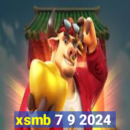 xsmb 7 9 2024