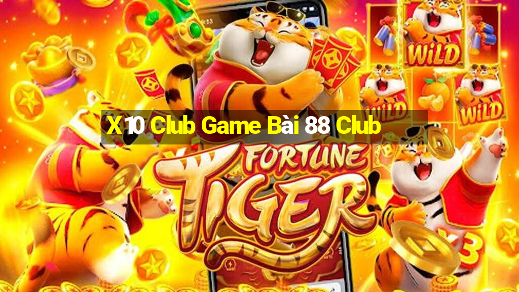 X10 Club Game Bài 88 Club