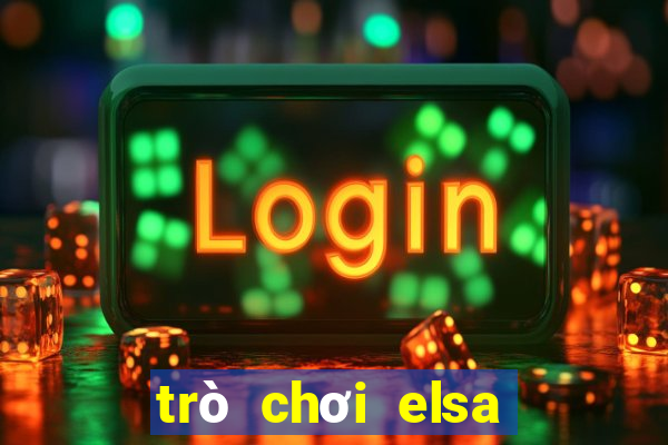 trò chơi elsa đẻ con