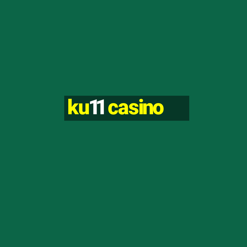 ku11 casino