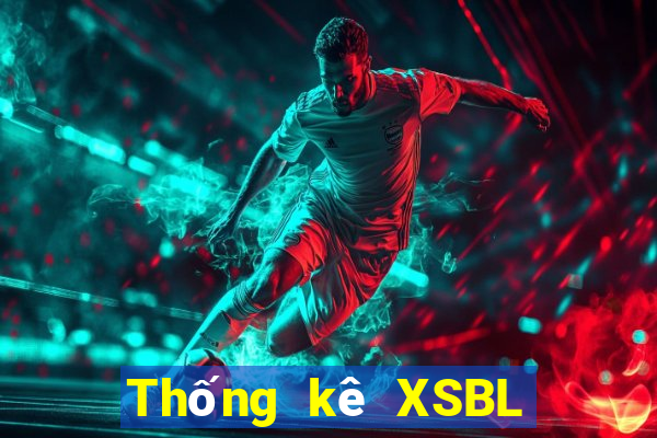 Thống kê XSBL Thứ 3