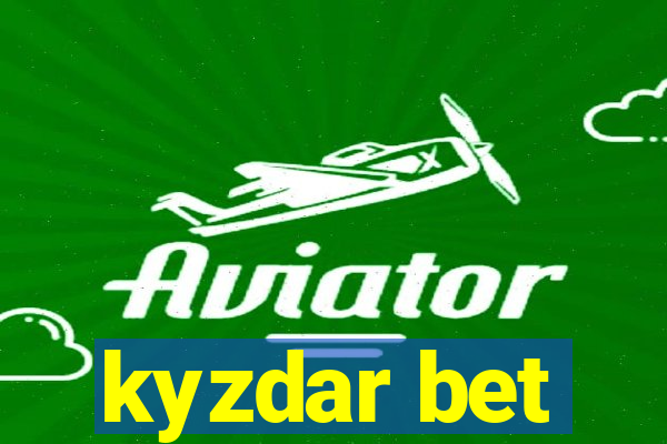 kyzdar bet