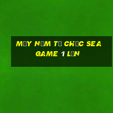 mấy năm tổ chức seagame 1 lần