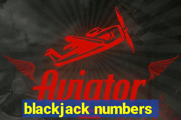 blackjack numbers