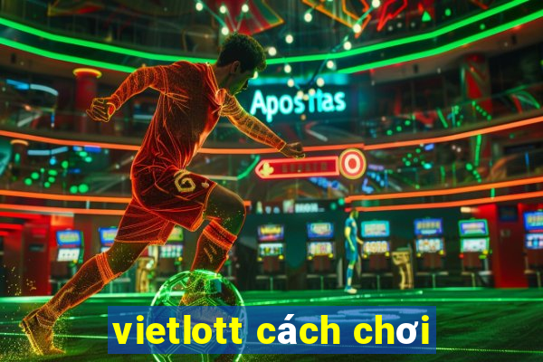 vietlott cách chơi