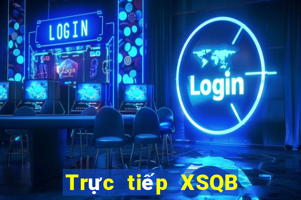 Trực tiếp XSQB ngày 24