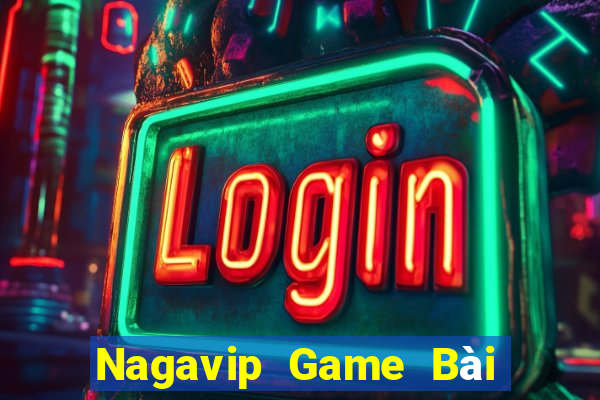 Nagavip Game Bài Trực Tuyến