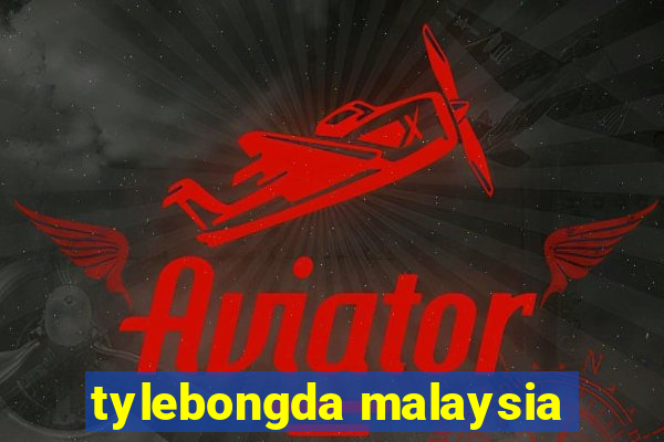 tylebongda malaysia