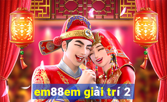 em88em giải trí 2