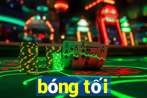 bóng tối