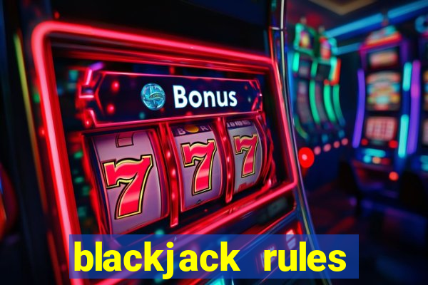 blackjack rules without dealer