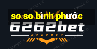 so so bình phước