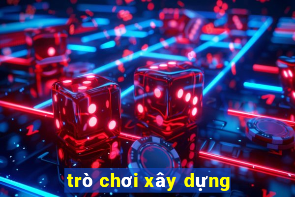 trò chơi xây dựng