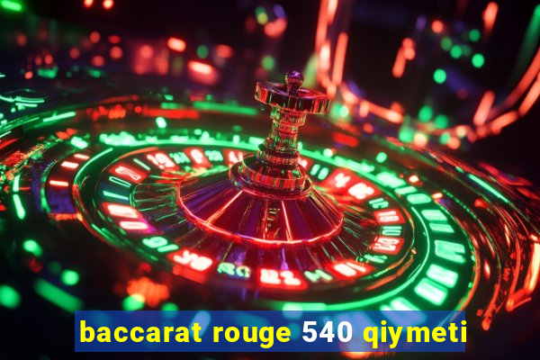 baccarat rouge 540 qiymeti