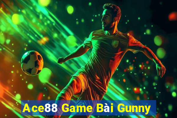 Ace88 Game Bài Gunny