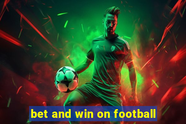 bet and win on football