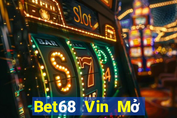 Bet68 Vin Mở Trò Chơi Ô Tô