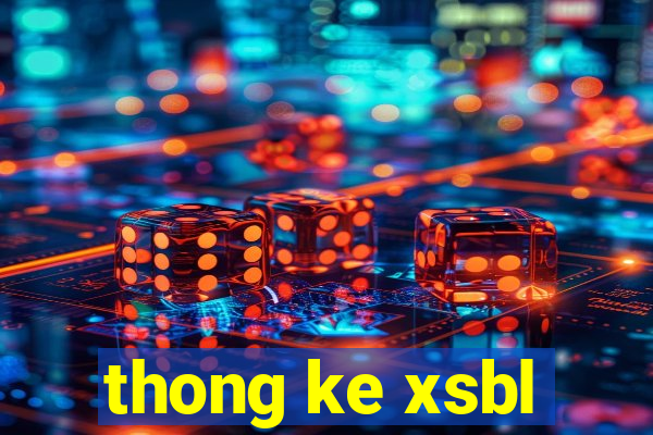 thong ke xsbl