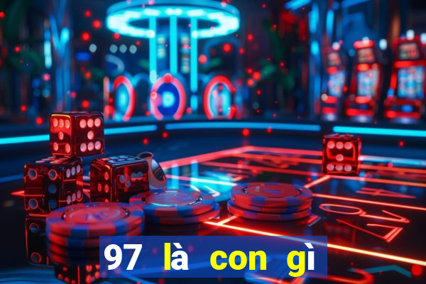 97 là con gì trong số đề