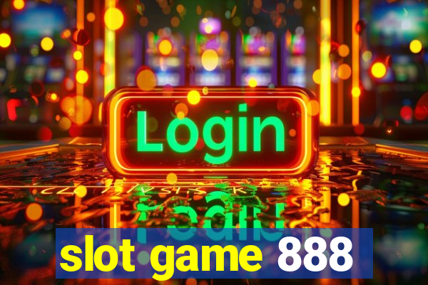 slot game 888