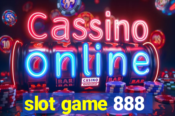 slot game 888