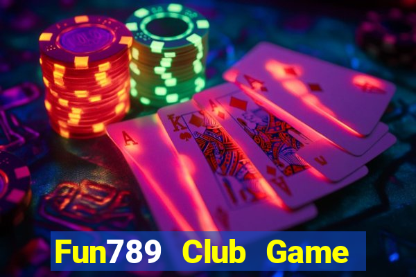 Fun789 Club Game Bài Las Vegas