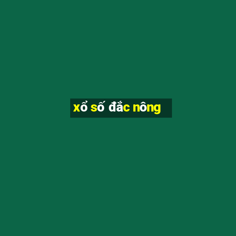 xổ số đắc nông